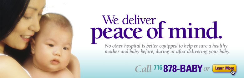 We deliver peace of mind - Women & Children's Hospital of Buffalo