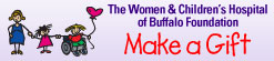 Make a Gift to The Women & Children's Hospital of Buffalo Foundation